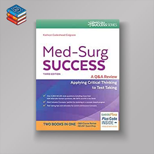 Med-Surg Success: NCLEX-Style Q&A Review (Davis’s Q&A Success)