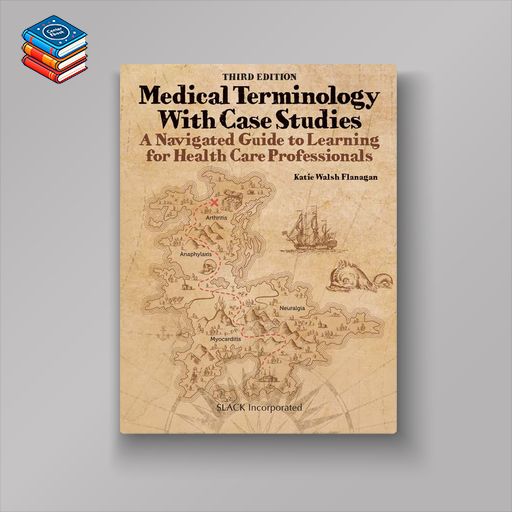 Medical Terminology With Case Studies (3rd ed.) (EPUB)