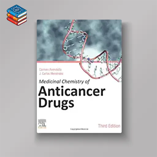 Medicinal Chemistry of Anticancer Drugs