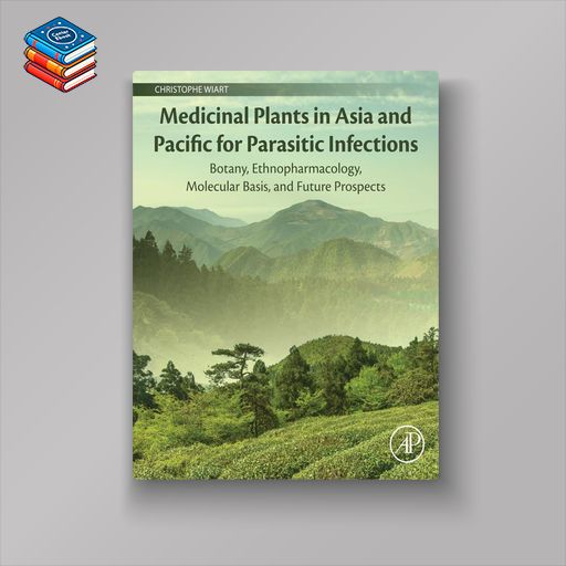 Medicinal Plants in Asia and Pacific for Parasitic Infections: Botany