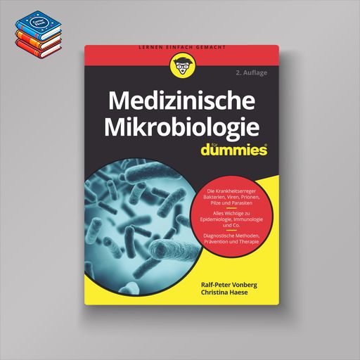 Medizinische Mikrobiologie für Dummies