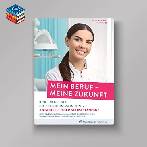 Mein Beruf – meine Zukunft: Kriterien einer Entscheidungsfindung – angestellt oder selbstständig? (German Edition) (EPUB)