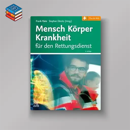 Mensch Korper Krankheit fur den Rettungsdienst (German)