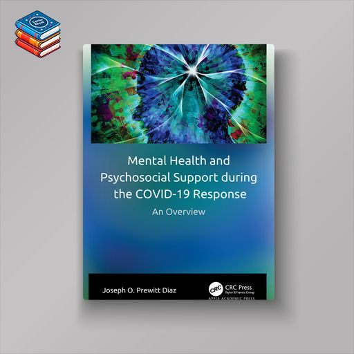 Mental Health and Psychosocial Support during the COVID-19 Response: An Overview (EPUB)