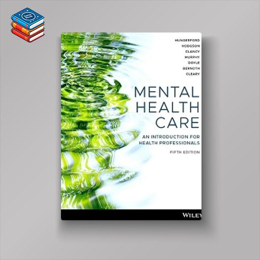 Mental Health Care: An Introduction for Health Professionals (Original PDF from Publisher)