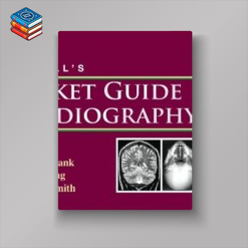 Merrill’s Pocket Guide to Radiography