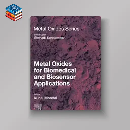 Metal Oxides for Biomedical and Biosensor Applications (EPUB)