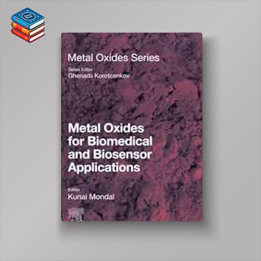 Metal Oxides for Biomedical and Biosensor Applications (Original PDF from Publisher)