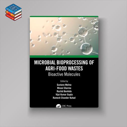 Microbial Bioprocessing of Agri-food Wastes (EPUB)