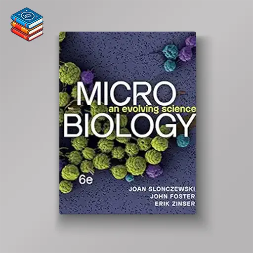 Microbiology: An Evolving Science