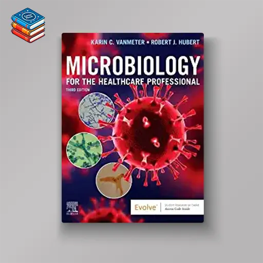 Microbiology for the Healthcare Professional