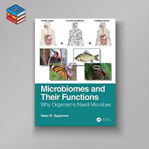 Microbiomes and Their Functions: Why Organisms Need Microbes (Original PDF from Publisher)