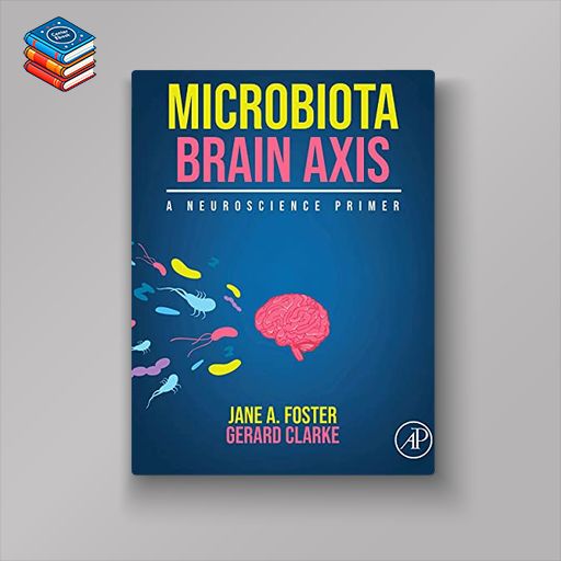 Microbiota Brain Axis: A Neuroscience Primer (EPUB)