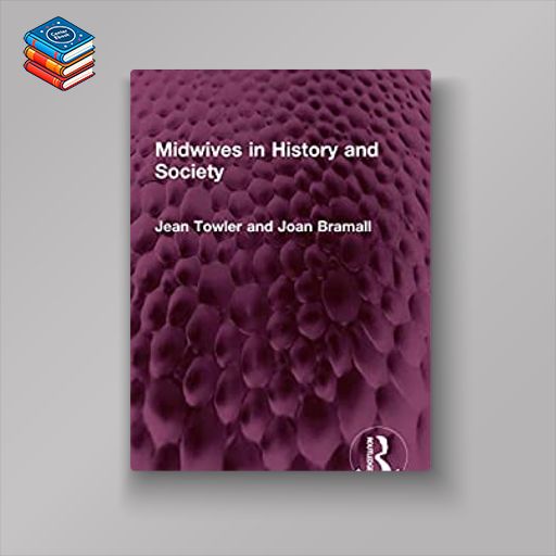 Midwives in History and Society (Routledge Revivals) (EPUB)