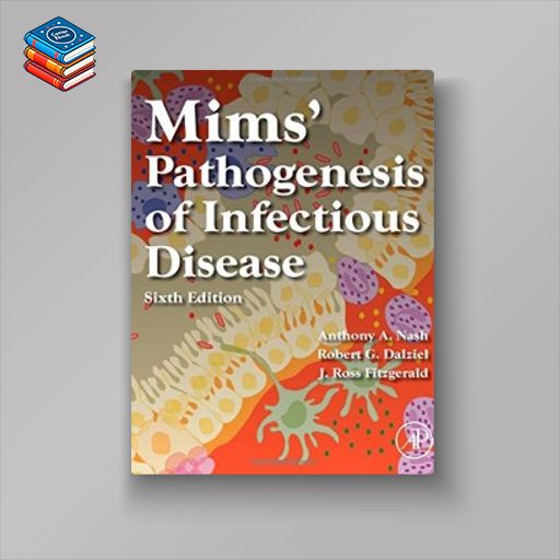 Mims’ Pathogenesis of Infectious Disease