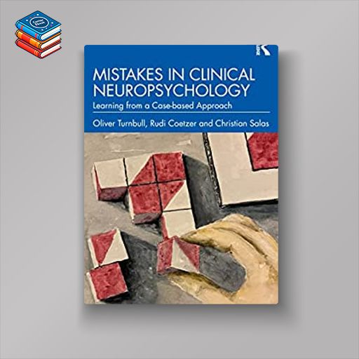 Mistakes in Clinical Neuropsychology: Learning from a Case-based Approach (Original PDF From Publihser)