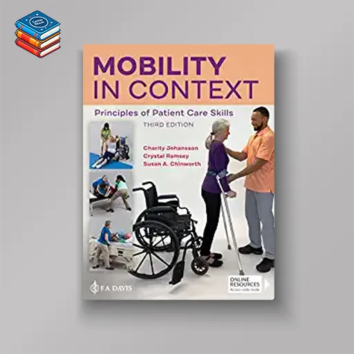 Mobility in Context: Principles of Patient Care Skills