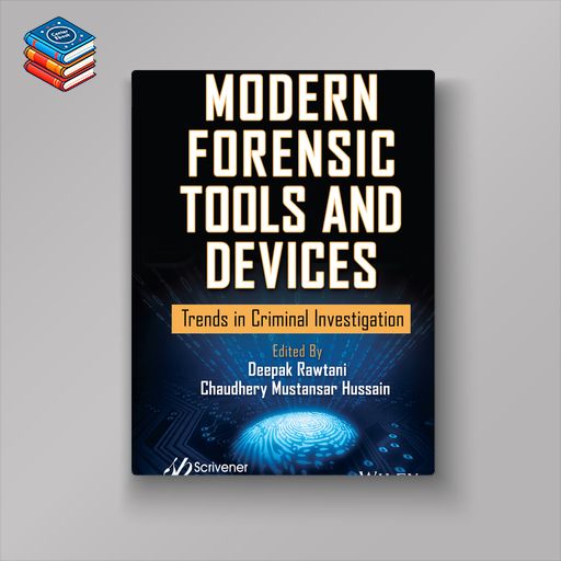 Modern Forensic Tools and Devices (Original PDF from Publisher)