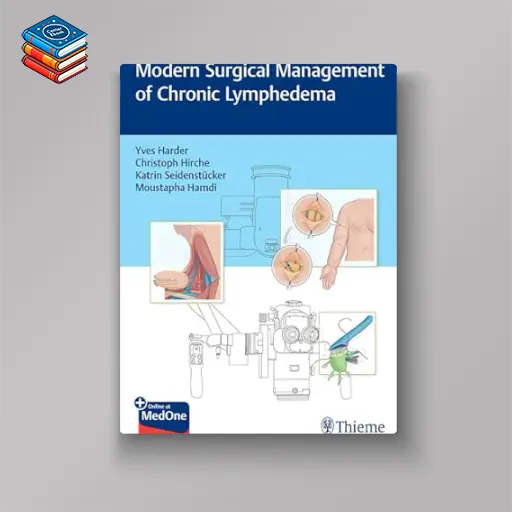 Modern Surgical Management of Chronic Lymphedema (EPUB)