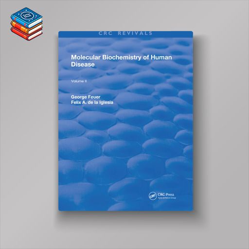 Molecular Biochemistry of Human Disease (Original PDF from Publisher)