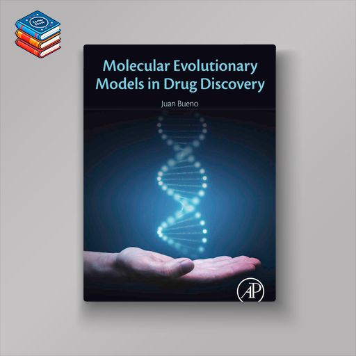 Molecular Evolutionary Models in Drug Discovery (EPUB)