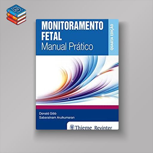 Monitoramento Fetal: Manual Prático