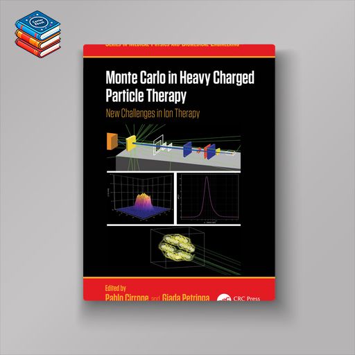 Monte Carlo in Heavy Charged Particle Therapy: New Challenges in Ion Therapy (Original PDF from Publisher)