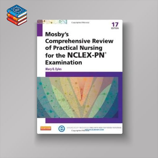 Mosby’s Comprehensive Review of Practical Nursing for the NCLEX-PN® Exam