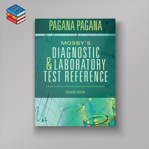 Mosby’s Diagnostic and Laboratory Test Reference