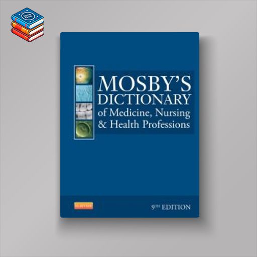 Mosby’s Dictionary of Medicine