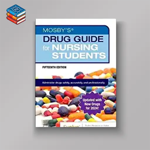 Mosby’s Drug Guide for Nursing Students with Update