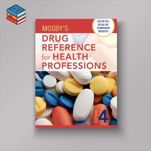 Mosby’s Drug Reference for Health Professions