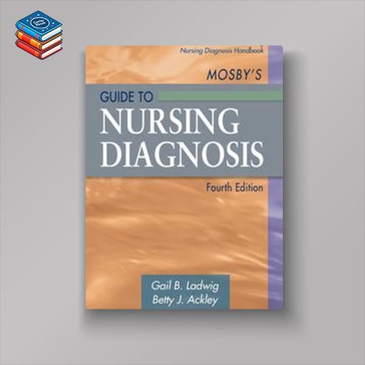 Mosby’s Guide to Nursing Diagnosis