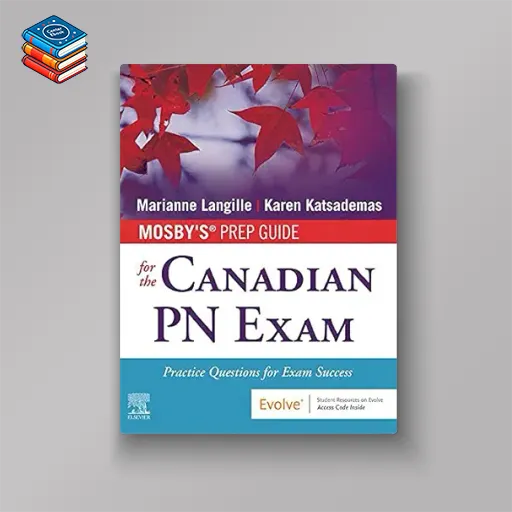 Mosby’s Prep Guide for the Canadian PN Exam (ePub+Converted PDF)