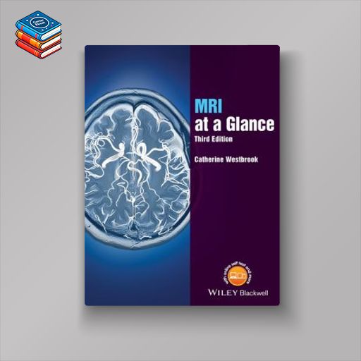 MRI at a Glance