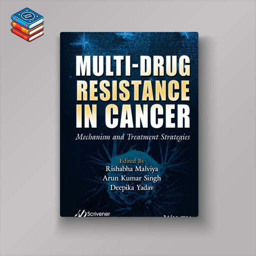 Multi-Drug Resistance in Cancer: Mechanism and Treatment Strategies (EPUB)