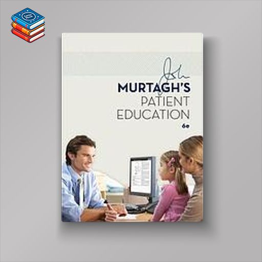 Murtagh’s Patient Education