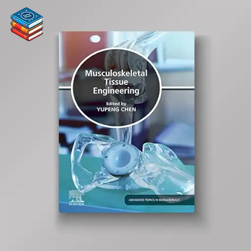 Musculoskeletal Tissue Engineering (Advanced Topics in Biomaterials) (EPUB)