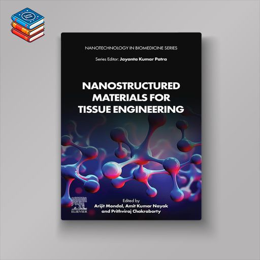 Nanostructured Materials for Tissue Engineering (Original PDF from Publisher)