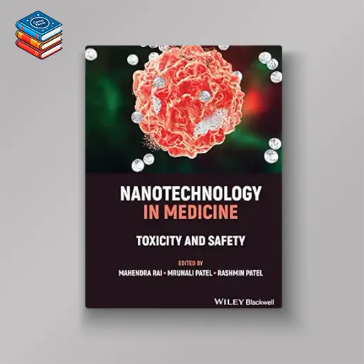 Nanotechnology in Medicine: Toxicity and Safety (EPUB)