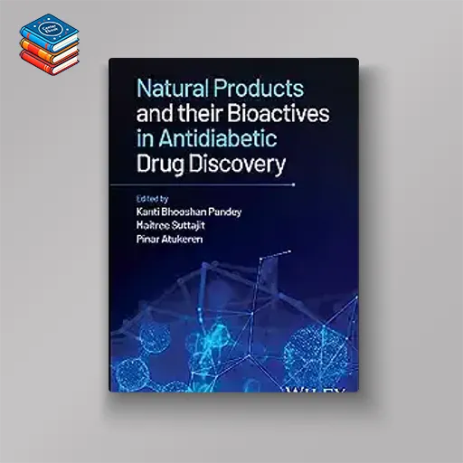 Natural Products and their Bioactives in Antidiabetic Drug Discovery (EPUB)