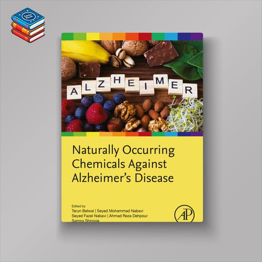 Naturally Occurring Chemicals against Alzheimer’s Disease (Original PDF from Publisher)