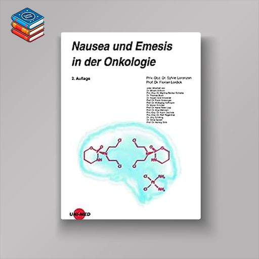 Nausea und Emesis in der Onkologie (UNI-MED Science) (German Edition)