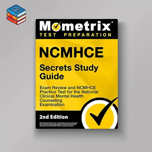 NCMHCE Secrets Study Guide – Exam Review and NCMHCE Practice Test for the National Clinical Mental Health Counseling Examination