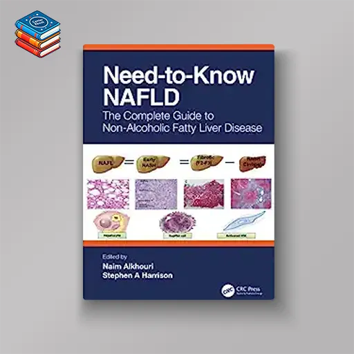 Need-to-Know NAFLD: The Complete Guide to Nonalcoholic Fatty Liver Disease (Original PDF from Publisher)