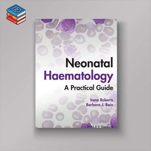 Neonatal Haematology: A Practical Guide (EPUB)