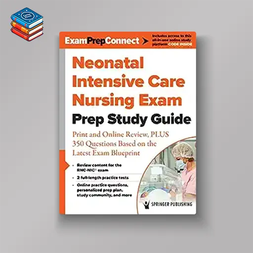 Neonatal Intensive Care Nursing Exam Prep Study Guide (EPUB)