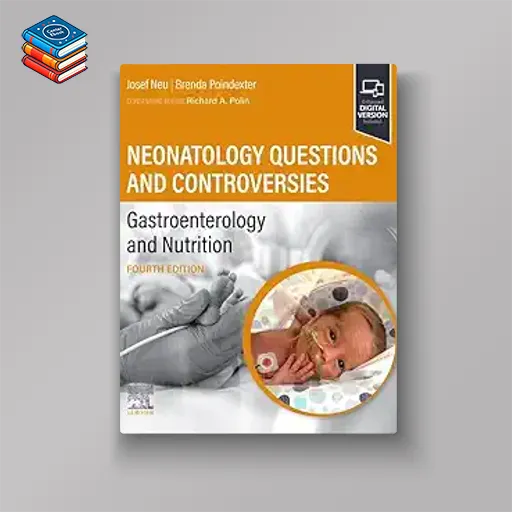 Neonatology Questions and Controversies: Gastroenterology and Nutrition