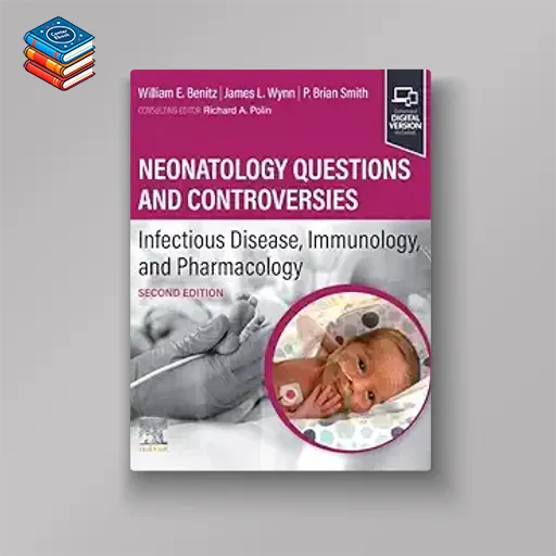 Neonatology Questions and Controversies: Infectious Disease