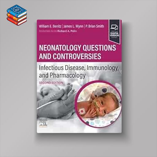 Neonatology Questions and Controversies: Infectious Disease